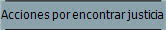 Acciones por encontrar justicia